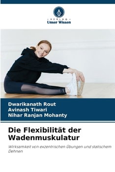 Die Flexibilität der Wadenmuskulatur