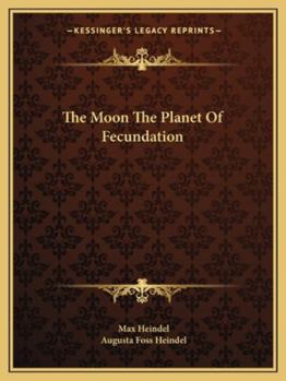 Paperback The Moon The Planet Of Fecundation Book