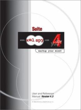 Paperback XML Spy 4.3 User and Reference Manual Book