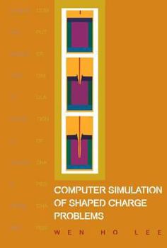 Hardcover Computer Simulation of Shaped Charge Problems Book