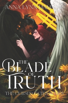 The Blade of Truth - Book #2 of the Cursed Fates