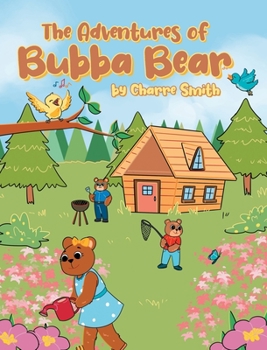 Hardcover The Adventures of Bubba Bear Book
