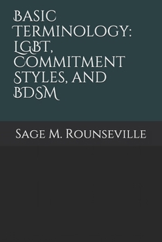 Paperback Basic Terminology: LGBT, Commitment Styles, and BDSM Book