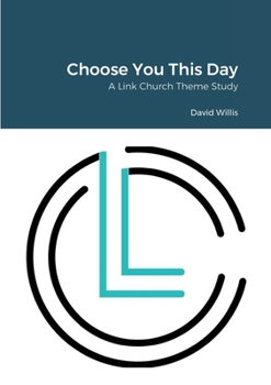 Paperback Choose You This Day: A Link Church Series Book
