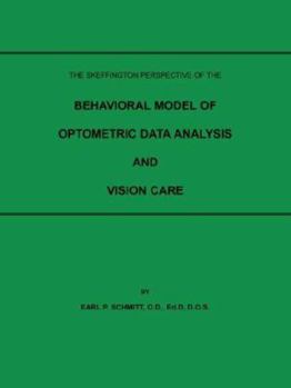 Paperback The Skeffington Perspective of the Behavioral Model of Optometric Data Analysis and Vision Care Book