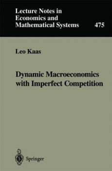 Paperback Dynamic Macroeconomics with Imperfect Competition Book