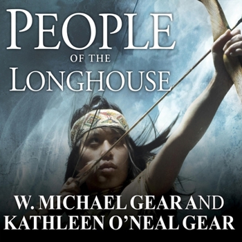 People of the Longhouse - Book #1 of the People of the Longhouse