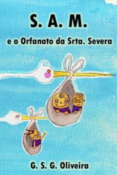 Paperback S. A. M.: E O Orfanato Da Srta. Severa [Portuguese] Book