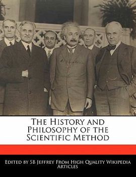 The History and Philosophy of the Scientific Method