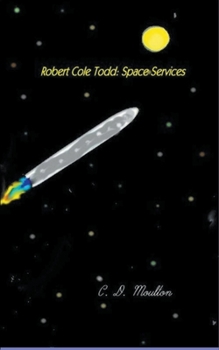 Paperback Robert Cole Todd . Space Services Book