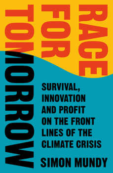 Race for Tomorrow: A Journey Through the Front Lines of the Climate Fight