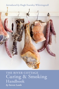 Hardcover The River Cottage Curing and Smoking Handbook: [A Cookbook] Book
