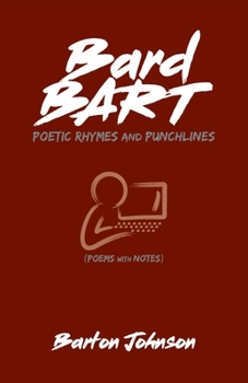 Paperback Bard Bart: Poetic Rhymes and Punchlines Book