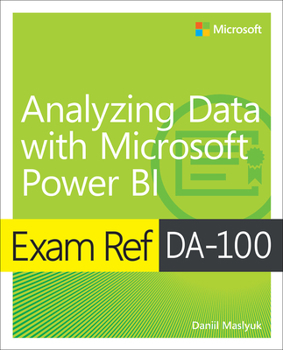 Paperback Exam Ref Da-100 Analyzing Data with Microsoft Power Bi Book