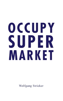 Paperback Occupy Super Market [German] Book