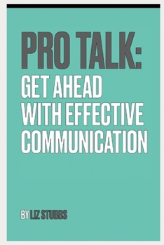 Paperback Pro Talk: Get Ahead with Effective Communication Book