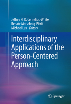 Hardcover Interdisciplinary Applications of the Person-Centered Approach Book