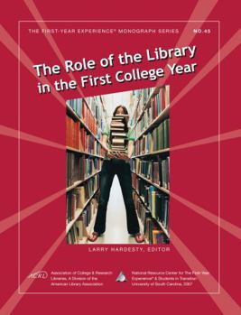 Paperback The Role of the Library in the First College Year Book