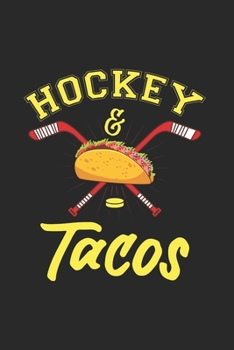 Hockey & Tacos: Sports & Taco Lover 2020 Planner | Weekly & Monthly Pocket Calendar | 6x9 Softcover Organizer | For Foodies, Ice Skate And Cuisine Fan