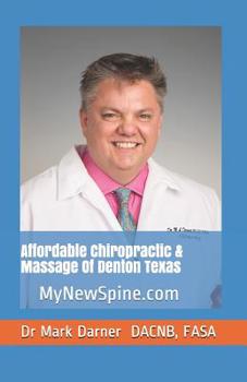 Paperback Affordable Chiropractic & Massage of Denton Texas Book