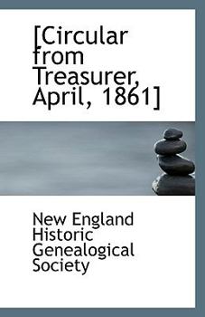[Circular from Treasurer, April, 1861]
