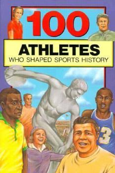 Paperback Hundred Athletes Who Shaped Sports History Book