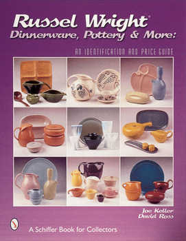 Paperback Russel Wright Dinnerware, Pottery & More: An Identification and Price Guide Book