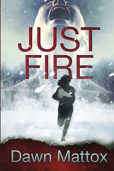 Paperback Just Fire: A Burning Suspense Thriller Book