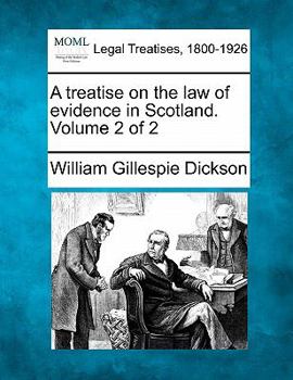 Paperback A treatise on the law of evidence in Scotland. Volume 2 of 2 Book