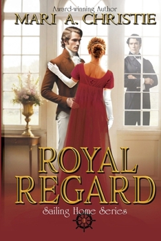 Paperback Royal Regard: Sailing Home Series Book One Book