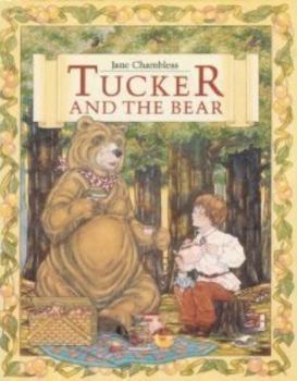 Hardcover Tucker and the Bear Book