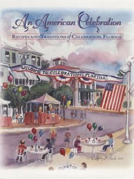 Hardcover An American Celebration: Recipes and Traditions of Celebration,Florida Book