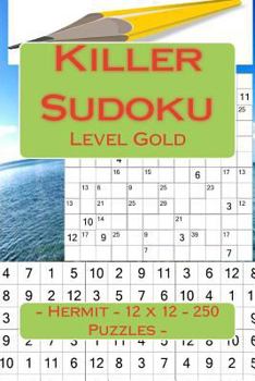 Paperback Killer Sudoku - Hermit - 12 x 12 - 250 Puzzles - Level Gold: Excellent level Book