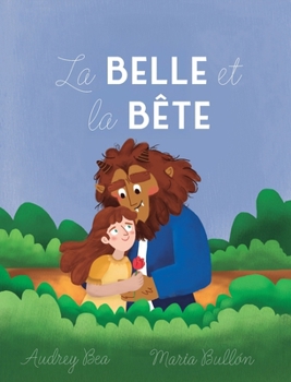 La Belle et la Bête (Contes Sans Fin) (French Edition)