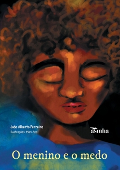 Paperback O menino e o medo [Portuguese] Book