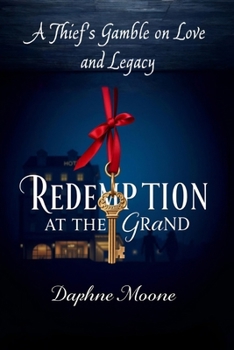 Paperback Redemption at the Grand: A Thief's Gamble on Love and Legacy Book