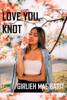 Paperback Love You, Knot Book