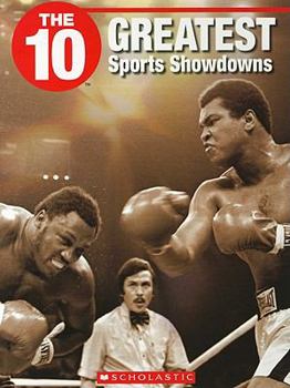 Paperback The 10 Greatest Sports Showdowns Book