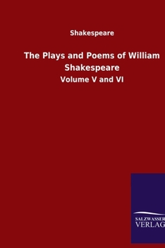 Paperback The Plays and Poems of William Shakespeare: Volume V and VI Book