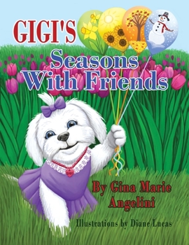 Paperback Gigi's Seasons With Friends Book