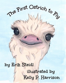 Paperback The First Ostrich to Fly Book