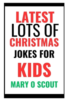 Paperback Latest Lots of Christmas Jokes for Kids Book