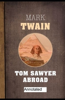 Paperback Tom Sawyer Abroad Annotated Book