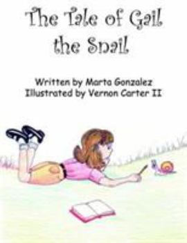 Paperback The Tale of Gail the Snail Book