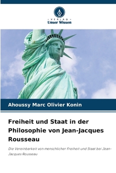 Freiheit und Staat in der Philosophie von Jean-Jacques Rousseau (German Edition)