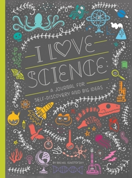 Paperback I Love Science: A Journal for Self-Discovery and Big Ideas Book