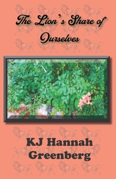 Paperback The Lion's Share of Ourselves Book