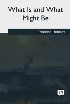Paperback What Is and What Might Be Book