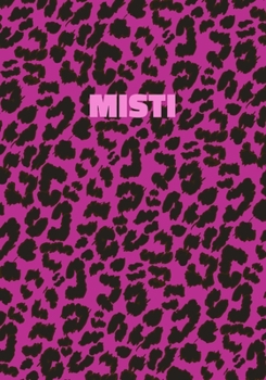 Misti: Personalized Pink Leopard Print Notebook (Animal Skin Pattern). College Ruled (Lined) Journal for Notes, Diary, Journaling. Wild Cat Theme Design with Cheetah Fur Graphic