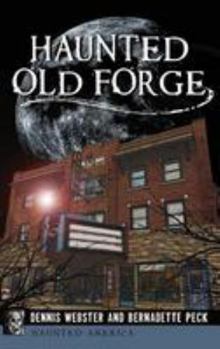 Hardcover Haunted Old Forge Book
